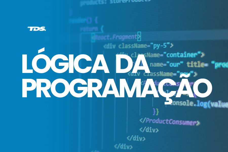 Lógica de Programação – Comece sua carreira em programação