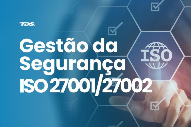 Gestão da Segurança ISO 27001/27002